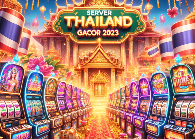 Slot Thailand: Strategi Cerdas Bermain Modal Kecil di Server Gacor